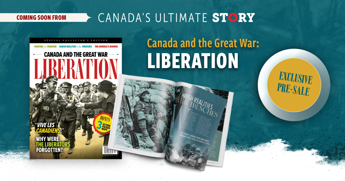 Canada and the Great War: Liberation - Shop | Legion Magazine
